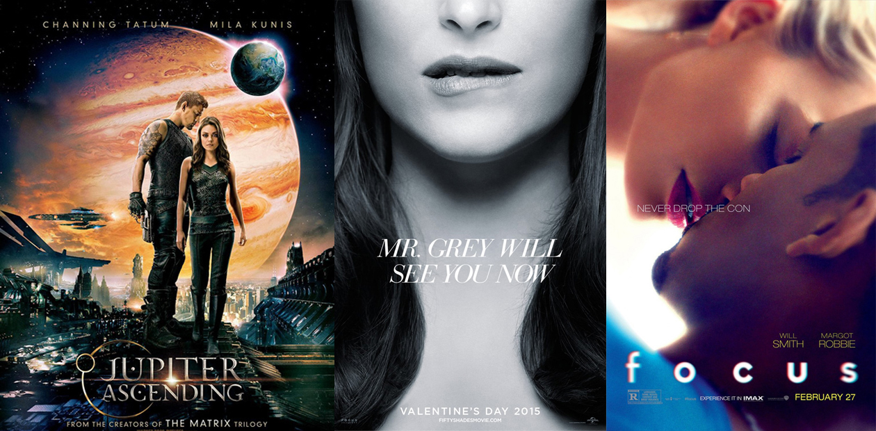 Posterized February 2015 ‘jupiter Ascending ‘fifty Shades Of Grey ‘focus And More 